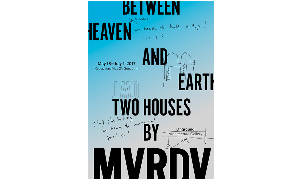 전시 Between heaven and earth two houses by MVRDV 포스터 (사진 제공: 온그라운드 갤러리)