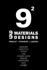 9 Materials and 9 Designs